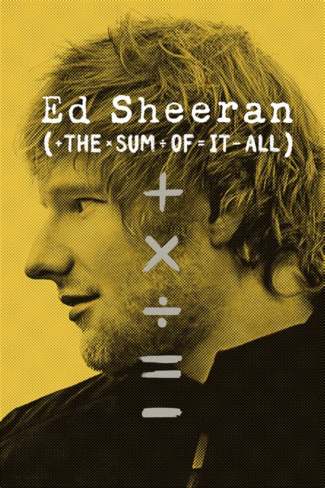 yesmovie ed sheeran: the sum of it all